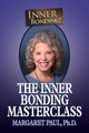 The Inner Bonding Masterclass Margaret Paul 9781722506919