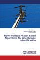 Novel Voltage Phasor Based Algorithms for Line Outage Identification by Mehebub Alam 9786206161097