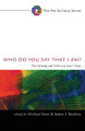 Who Do You Say That I Am? by Michael Root 9781620325865