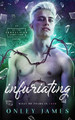 Infuriating by Onley James 9798885254816