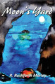 Moon's Yard by R Rushforth Morley 9789388319294