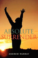 Absolute Surrender by Andrew Murray 9781619491045