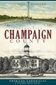 Remembering Champaign County by Dannel Mccollum 9781596299634