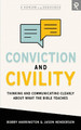 Conviction and Civility: Thinking and Communicating Clearly About What the Bible Teaches by Jason Henderson 9781949921045