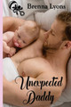 Unexpected Daddy by Brenna Lyons 9781947956094