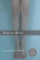 Mary is a River by Rachel Jamison Webster 9781947465824
