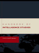 Handbook of Intelligence Studies Loch K. Johnson (University of Georgia, Athens, USA) 9780415777834