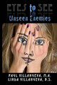 Eyes to See Unseen Enemies by Linda Villanueva 9781942019039