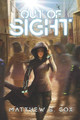 Out of Sight by Matthew S Cox 9781949174052