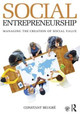 Social Entrepreneurship: Managing the Creation of Social Value Constant Beugre 9780415817370