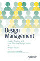 Design Management: Create, Develop, and Lead Effective Design Teams by Andrea Picchi 9781484269534