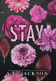 Stay (Hardcover) by A L Jackson 9781946420930
