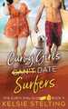 Curvy Girls Can't Date Surfers by Kelsie Stelting 9781956948226