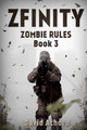 Zfinity: Zombie Rules Book 3 by David Achord 9781925225334