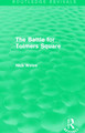 The Battle for Tolmers Square (Routledge Revivals) Nick Wates (Nick Wates Associates, UK) 9780415658935