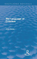The Language of Criticism (Routledge Revivals) John Casey 9780415665049