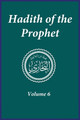 Hadith of the Prophet: Sahih Al-Bukhari : Volume (6) by Imam Al-Bukhari 9781643544410