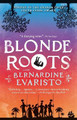 Blonde Roots by Bernardine Evaristo 9781594484346