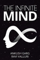 The Infinite Mind by Ravi Valluri 9781644293676