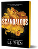 Scandalous by L J Shen 9781464223716