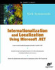 Internationalization and Localization Using Microsoft .NET by Nick Symmonds 9781590590027