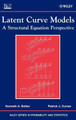 Latent Curve Models: A Structural Equation Perspective Kenneth A. Bollen (University of North Carolina, Chapel Hill, NC) 9780471455929