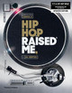 Hip Hop Raised Me (R) by DJ Semtex