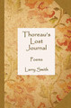 Thoreau's Lost Journal: Poems by Larry Smith 9781947504066
