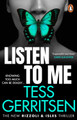 Listen To Me: The gripping new 2023 Rizzoli & Isles crime suspense thriller from the No.1 bestselling author Tess Gerritsen 9781529176049