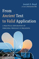 From Ancient Text to Valid Application by Josiah D Boyd 9781666725148