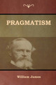 Pragmatism by William James 9781618953612