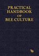 Practical Handbook of Bee Culture by Sherlock Holmes 9781787051232