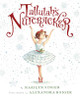 Tallulah's Nutcracker by Marilyn Singer