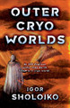 Outer Cryo Worlds by Igor Sholoiko 9781800465183