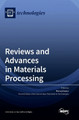 Reviews and Advances in Materials Processing by Manoj Gupta 9783036556949