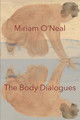 The Body Dialogues by Miriam O'Neal 9781733768351