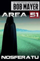 Area 51 Nosferatu by Bob Mayer 9781621252252