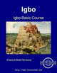 Igbo Basic Course - Student Text by A Ahaghotu 9789888405589