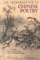 An Introduction to Chinese Poetry: From the <i>Canon of Poetry</i> to the Lyrics of the Song Dynasty by Michael A. Fuller