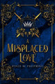 A Misplaced Love by Renee Palstring 9781959414001