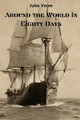Around the World in Eighty Days (Annotated) by Jules Verne 9782386370021