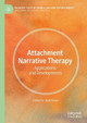 Attachment Narrative Therapy: Applications and Developments by Rudi Dallos