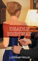 Deadly Highway by Willis J Stewart 9781948864183