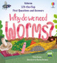 First Questions & Answers: Why do we need worms? by Katie Daynes 9781803703220