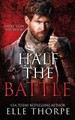 Half the Battle by Elle Thorpe 9781922760142