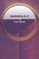 Aesthetics A-Z by Eran Guter