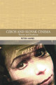 Czech and Slovak Cinema: Theme and Tradition by Peter Hames