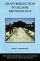An Introduction to Islamic Archaeology by Marcus Milwright