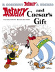 Asterix: Asterix and Caesar's Gift: Album 21 by Rene Goscinny