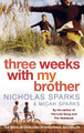 Three Weeks With My Brother Nicholas Sparks 9780751538410
